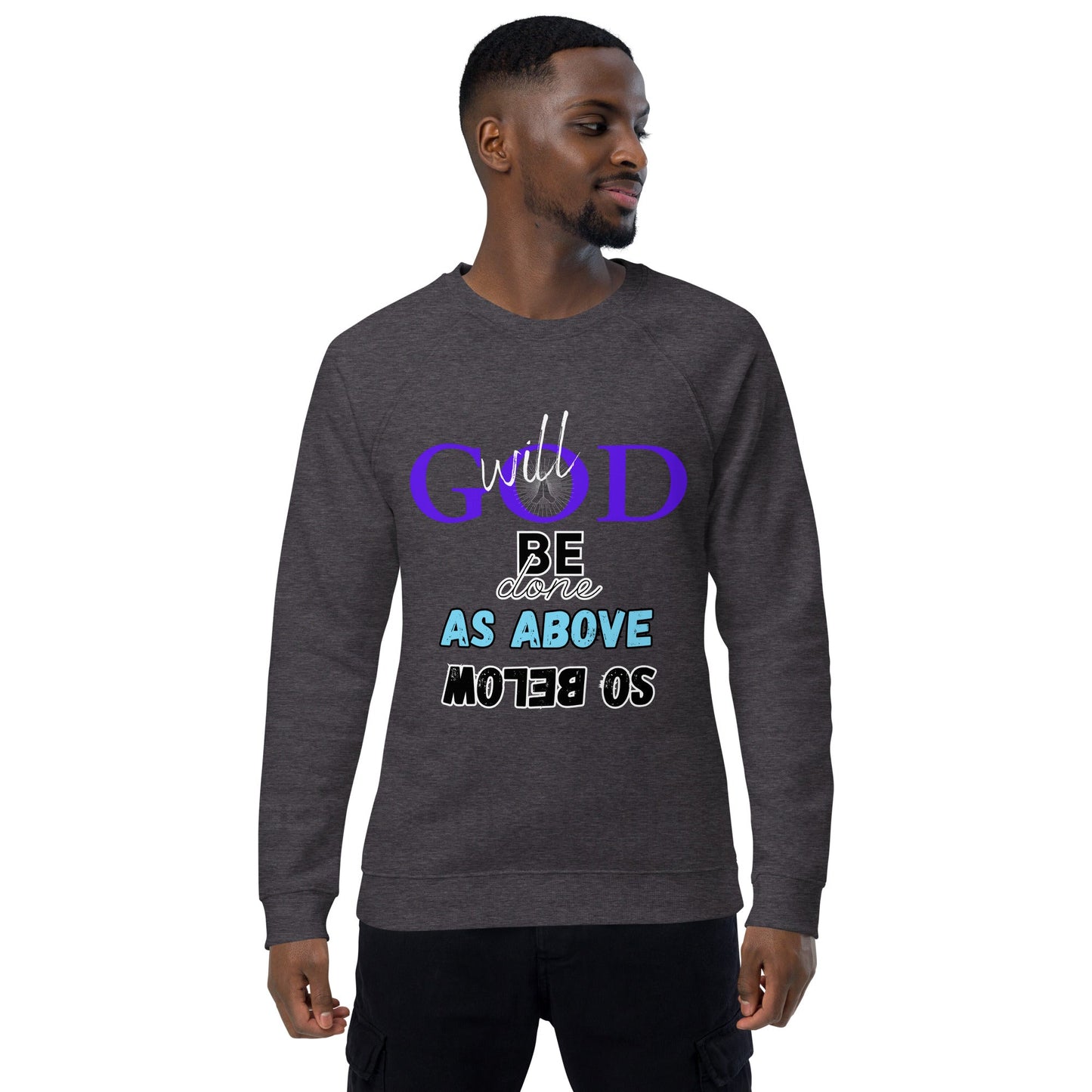 God will be done - Unisex organic raglan sweatshirt - DJENEZIS ARTWEAR