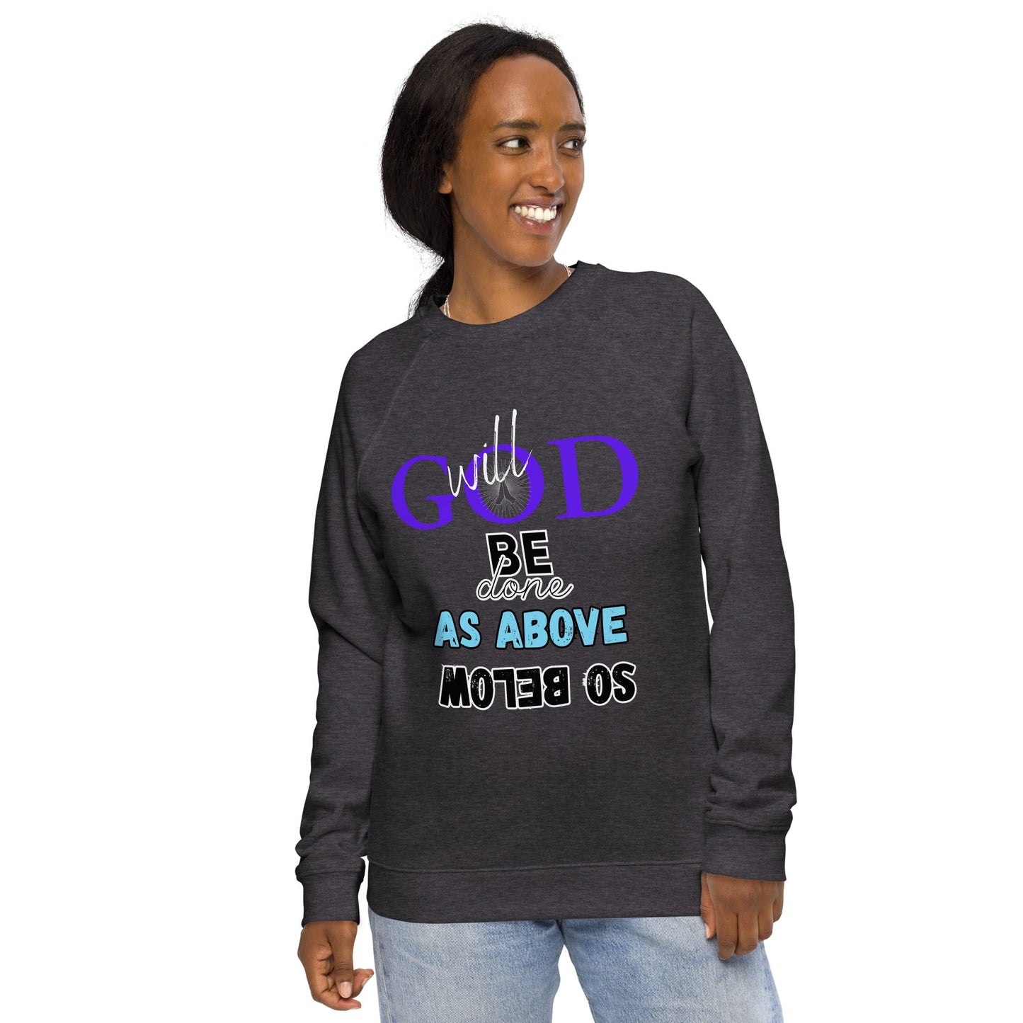 God will be done - Unisex organic raglan sweatshirt - DJENEZIS ARTWEAR