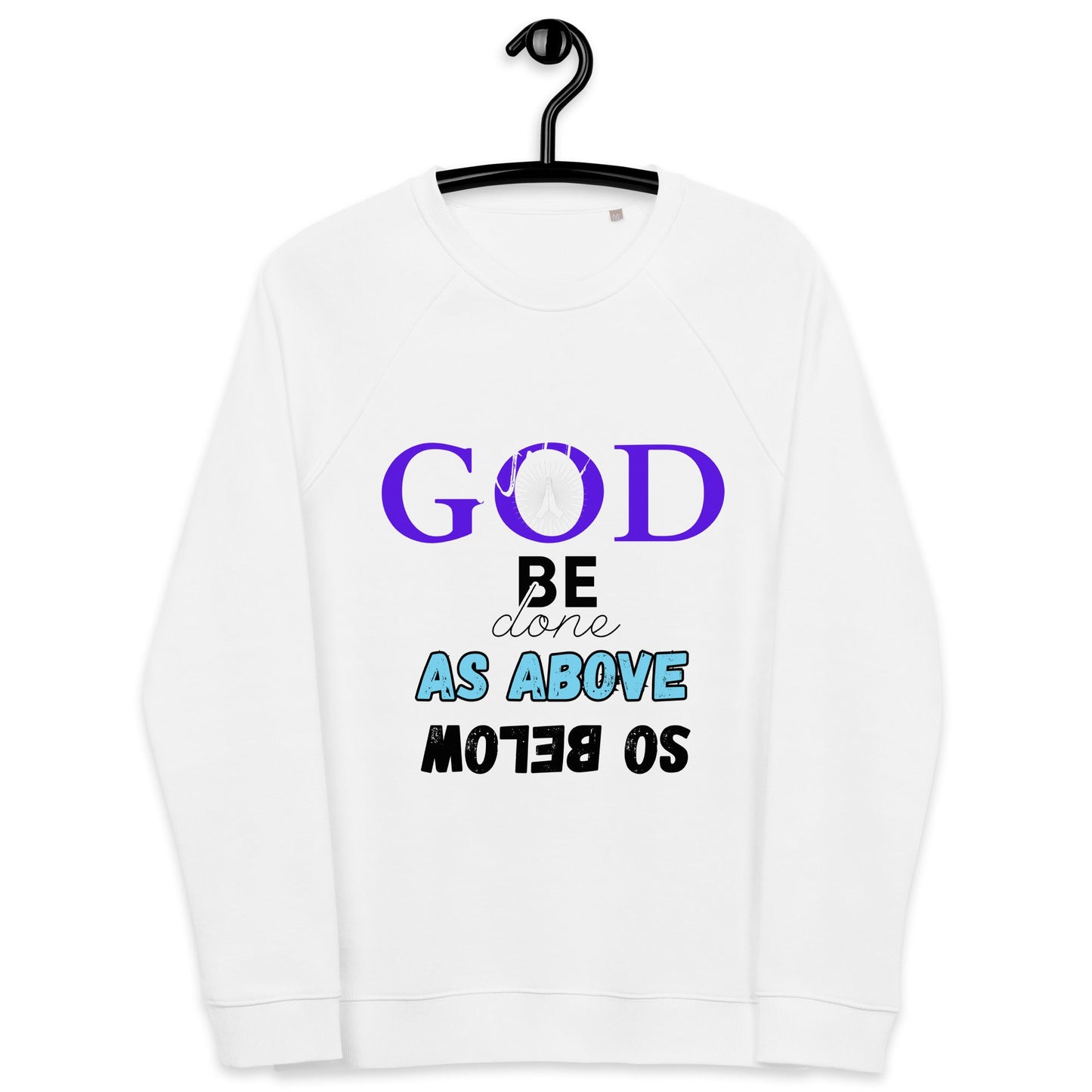 God will be done - Unisex organic raglan sweatshirt - DJENEZIS ARTWEAR