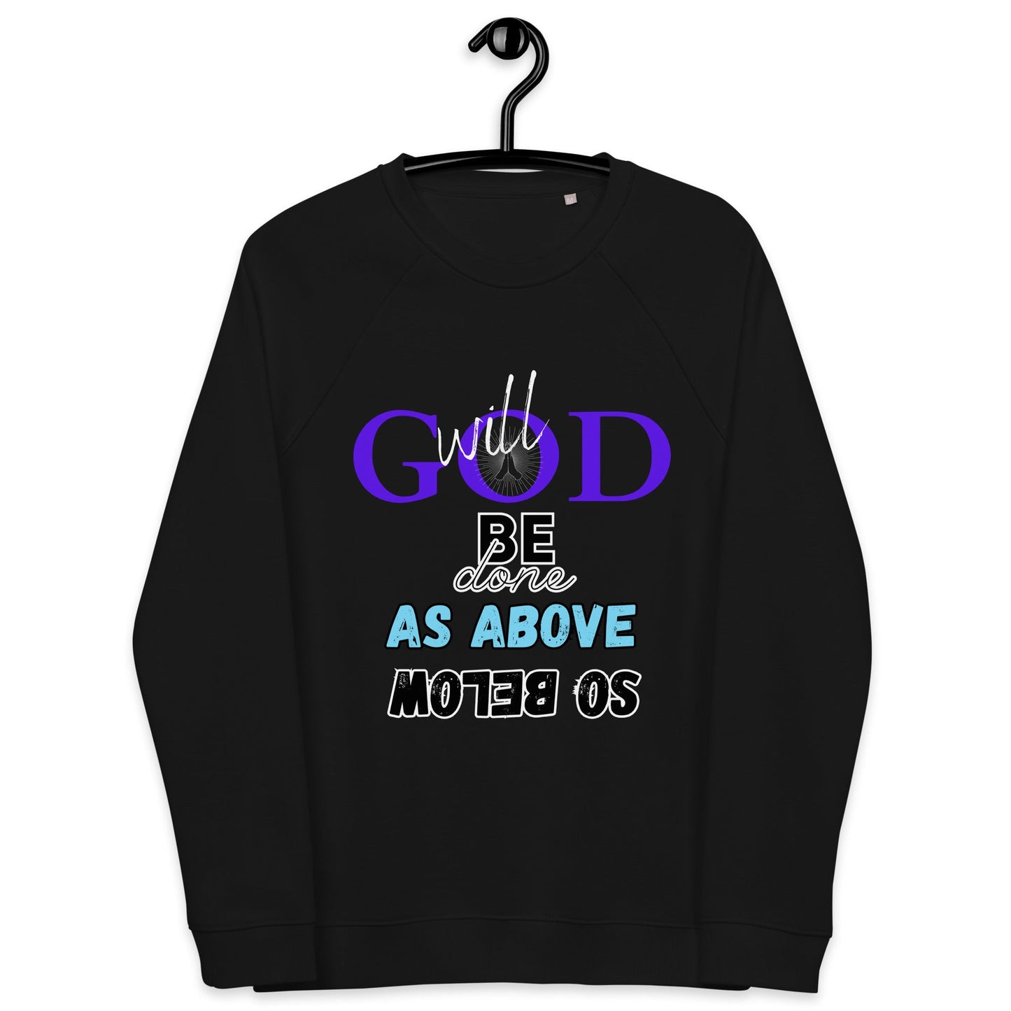 God will be done - Unisex organic raglan sweatshirt - DJENEZIS ARTWEAR