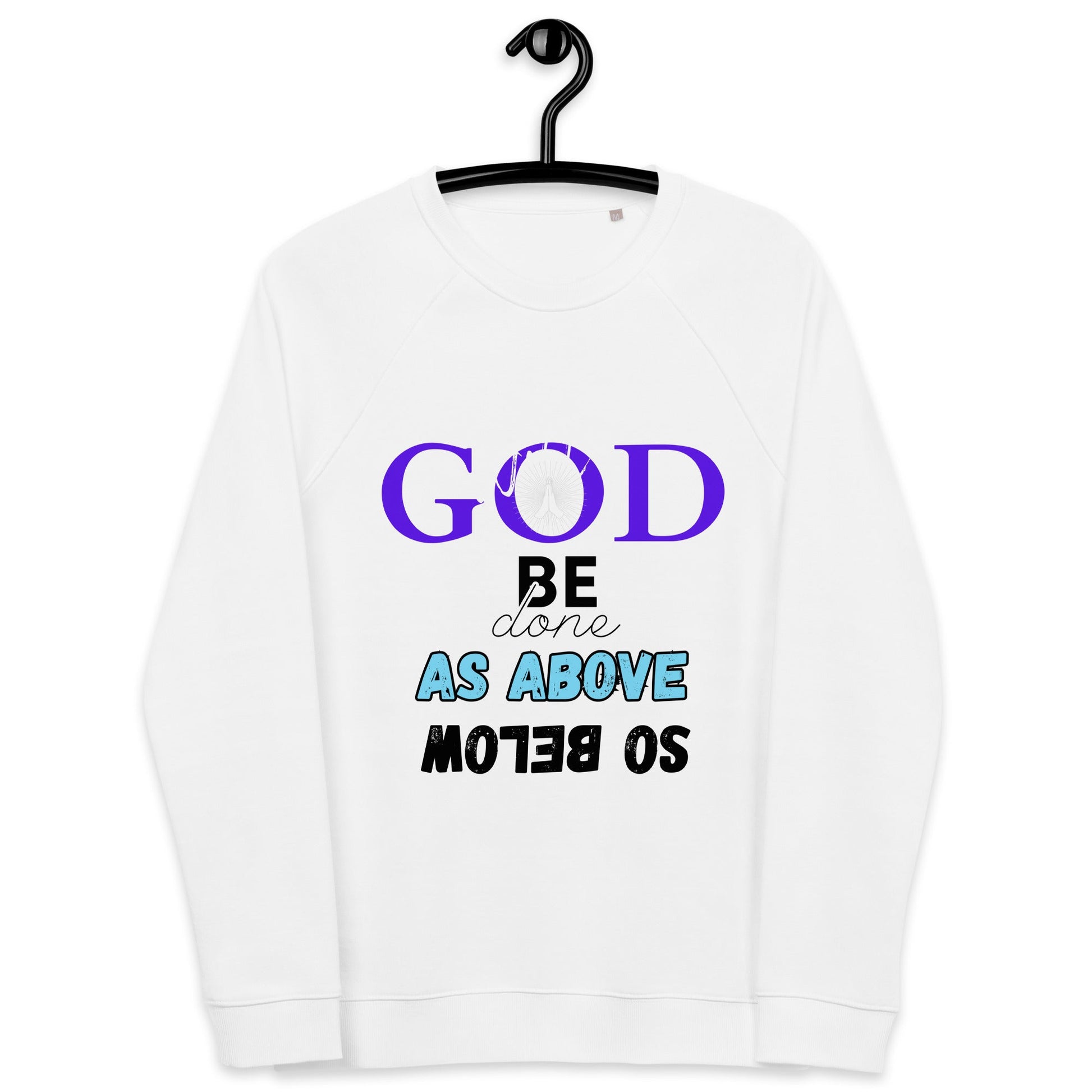 God will be done - Unisex organic raglan sweatshirt - DJENEZIS ARTWEAR