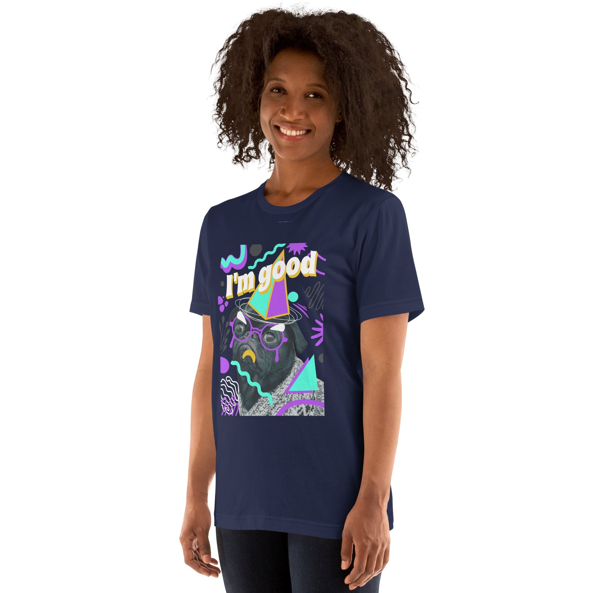 I'm Good Unisex t-shirt - DJENEZIS ARTWEAR